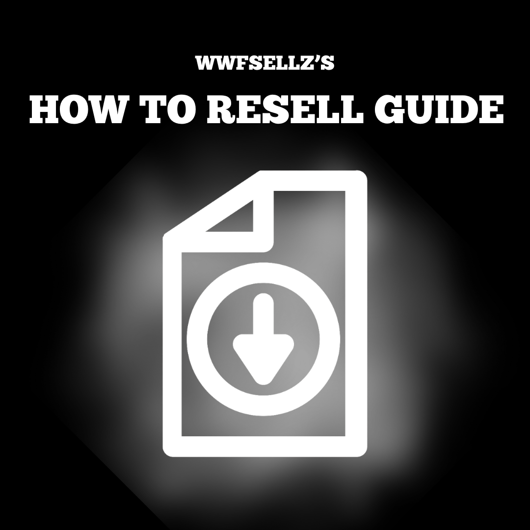 HOW TO RESELL GUIDE